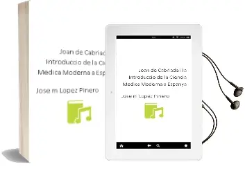 Descargar AudioLibro Joan de Cabriada i la Introduccio de la Ciencia Medica Moderna a Espanya de Jose M. Lopez Piñero año 1990