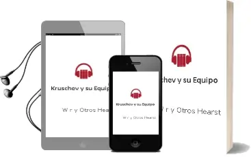 Descargar AudioLibro Kruschev y su Equipo de W.R. Y Otros Hearst año 1990
