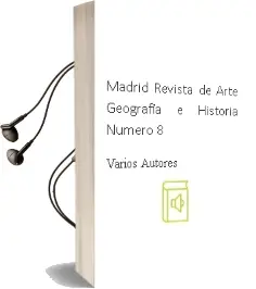 Descargar AudioLibro Madrid. Revista de Arte, Geografia e Historia. Numero 8 de Varios Autores año 1990