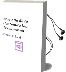 Descargar AudioLibro Mas Alla de la Contienda / los Precursores de Romain Rolland año 1990