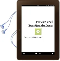 Descargar AudioLibro Mi General Torrijos de Jose De Jesus Martinez año 1990