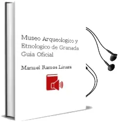Descargar AudioLibro Museo Arqueológico y Etnológico de Granada : Guía Oficial de Manuel Ramos Linaza año 1990