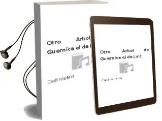 Descargar AudioLibro Otro Árbol de Guernica - el de Luis De Castresana año 1990