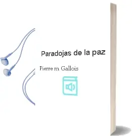 Descargar AudioLibro Paradojas de la paz de Pierre M. Gallois año 1990