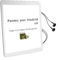 Descargar AudioLibro Paseo por Madrid - un de Capi Corrales Rodrigañez año 1990