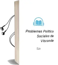 Descargar AudioLibro Problemas Politico-Sociales de Vizconde De Eza año 1990