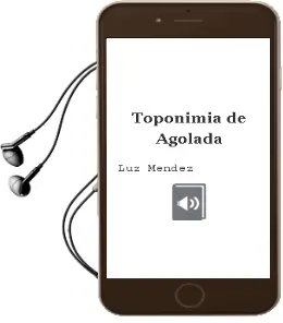 Descargar AudioLibro Toponimia de Agolada de Luz Mendez año 1990