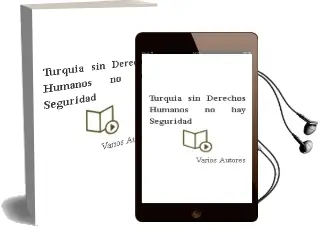 Descargar AudioLibro Turquia. sin Derechos Humanos, no hay Seguridad de Varios Autores año 1990