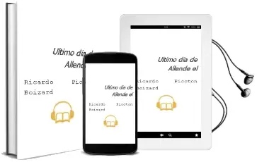 Descargar AudioLibro Ultimo dia de Allende - el de Ricardo (Picoton) Boizard año 1990