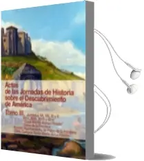 Descargar AudioLibro Actas de las Jornadas de Historia Sobre el Descubrimiento de América de No Disponible año 1990