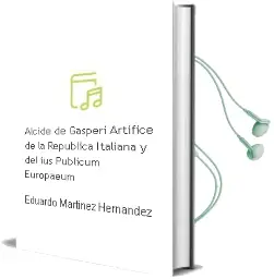 Descargar AudioLibro Alcide de Gasperi: Artifice de la Republica Italiana y del ius Publicum Europaeum de Eduardo Martinez Hernandez año 1990