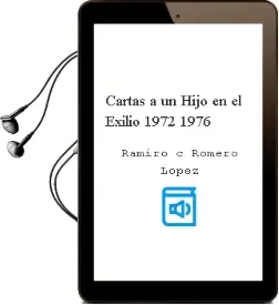 Descargar AudioLibro Cartas a un Hijo en el Exilio 1972-1976 de Ramiro C. Romero Lopez año 1990