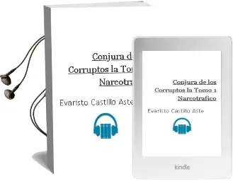 Descargar AudioLibro Conjura de los Corruptos - la. Tomo 1: Narcotrafico de Evaristo Castillo Aste año 1990