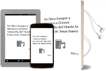 Descargar AudioLibro De Obra Insigne y Heroica a Octava Maravilla del Mundo: La Fama d de Jesus Saenz De Miera año 1990