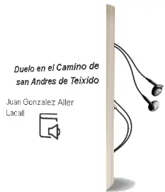 Descargar AudioLibro Duelo en el Camino de san Andres de Teixido de Juan Gonzalez Aller Lacall año 1990