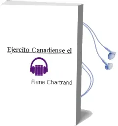 Descargar AudioLibro Ejercito Canadiense - el de Rene Chartrand año 1990