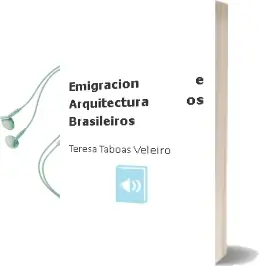 Descargar AudioLibro Emigracion e Arquitectura: Os Brasileiros de Teresa Taboas Veleiro año 1990