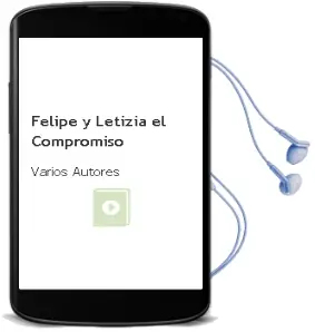 Descargar AudioLibro Felipe y Letizia. el Compromiso de Varios Autores año 1990