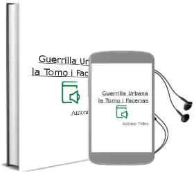 Descargar AudioLibro Guerrilla Urbana - la. Tomo i: Facerias de Antonio Tellez año 1990