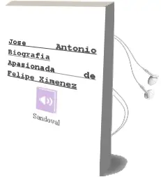 Descargar AudioLibro Jose Antonio (Biografia Apasionada) de Felipe Ximenez De Sandoval año 1990