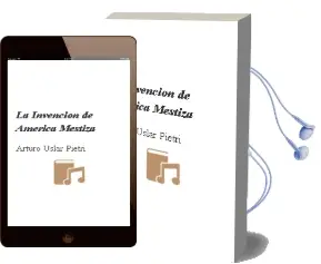 Descargar AudioLibro La Invencion de America Mestiza de Arturo Uslar Pietri año 1990