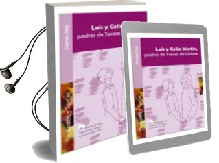 Descargar AudioLibro Luis y Celia Martin, Padres de Teresa de Lisieux de Carlos Ros Caballar año 1990