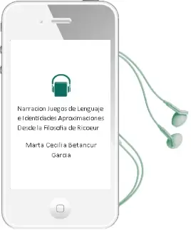 Descargar AudioLibro Narración, Juegos de Lenguaje e Identidades. Aproximaciones desde la Filosofía de Ricœur de Marta Cecilia Betancur García año 1990