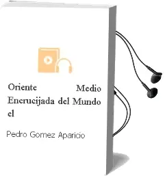 Descargar AudioLibro Oriente Medio, Encrucijada del Mundo - el de Pedro Gomez Aparicio año 1990
