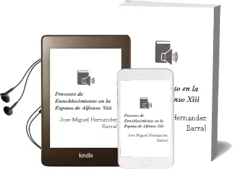 Descargar AudioLibro Procesos de Ennoblecimiento en la España de Alfonso Xiii de Jose Miguel Hernandez Barral año 1990