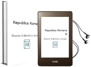 Descargar AudioLibro Republica Romana, la de Ernesto Ballesteros Arranz año 1990
