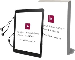 Descargar AudioLibro Revolucio Industrial a la Comarca d Anoia la de Tarras Ribe Josep M año 1990