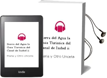 Descargar AudioLibro Sierra del Agua - la. Guia Turistica del Canal de Isabel ii de Maria Y Otro Unceta año 1990