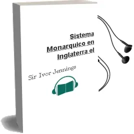 Descargar AudioLibro Sistema Monarquico en Inglaterra - el de Sir Ivor Jennings año 1990