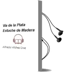 Descargar AudioLibro Vía de la Plata (Estuche de Madera) de Alfredo Vílchez Díaz año 1990