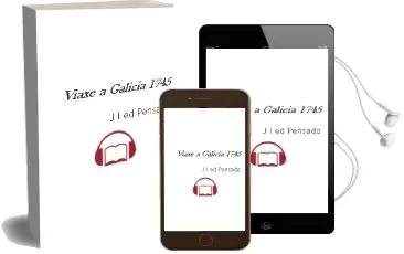 Descargar AudioLibro Viaxe a Galicia (1745) de J.L. (Ed.) Pensado año 1990