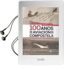 Descargar AudioLibro 100 Anos de Aviacion en Compostela de Xerardo Rodriguez Arias año 1990