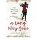 AudioLibro A Long way Gone: The True Story of a Child Soldier de Ishmael Beah