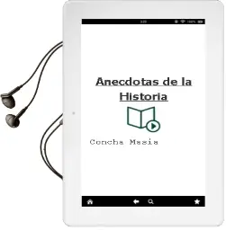 Descargar AudioLibro Anécdotas de la Historia de Concha Masia año 1990