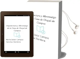 Descargar AudioLibro Arquitectura y Mecenazgo de la Casa de Grajal de Campos de Maria Dolor Campos Sanchez Bordona año 1990