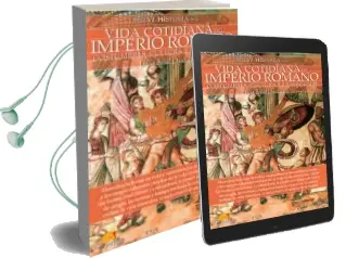 Descargar AudioLibro Breve Historia de la Vida Cotidiana del Imperio Romano de Lucía Avial Chicharro año 1990