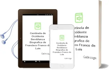 Descargar AudioLibro Centinela de Occidente. Semblanza Biografica de Francisco Franco de Luis De Galinsoga año 1990