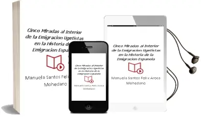 Descargar AudioLibro Cinco Miradas al Interior de la Emigración Ugetistas en la Historia de la Emigración Española de Manuela; Santos, Félix Aroca Mohedano año 1990