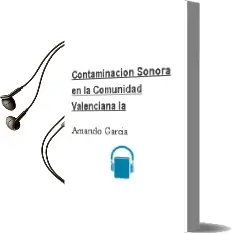 Descargar AudioLibro Contaminacion Sonora en la Comunidad Valenciana - la de Amando Garcia año 1990