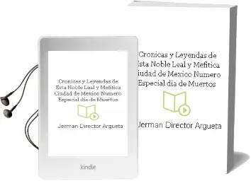 Descargar AudioLibro Cronicas y Leyendas de Esta Noble, Leal y Mefitica Ciudad de Mexico. Numero Especial: Dia de Muertos de Jerman (Director) Argueta año 1990