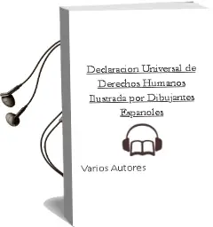 Descargar AudioLibro Declaracion Universal de Derechos Humanos. Ilustrada por Dibujantes Españoles de Varios Autores año 1990
