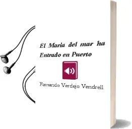 Descargar AudioLibro El María del mar ha Entrado en Puerto de Fernando Verdejo Vendrell año 1990