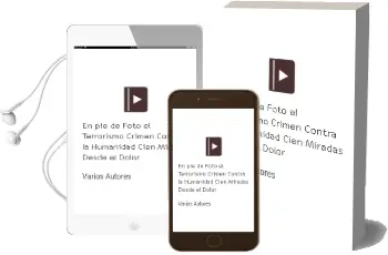 Descargar AudioLibro En pie de Foto. el Terrorismo Crimen Contra la Humanidad. Cien Miradas desde el Dolor de Varios Autores año 1990