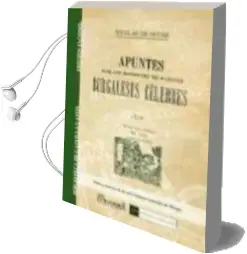 Descargar AudioLibro Facsímil: Apuntes para las Biografias de Algunos Burgaleses Célebres de Nicolás De Goyri año 1990