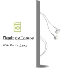 Descargar AudioLibro Fleming (2 Tomos) de Gwyn Macfarlane año 1990