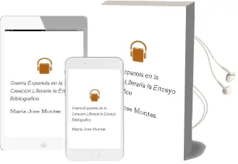 Descargar AudioLibro Guerra Española en la Creacion Literaria - la (Ensayo Bibliografico) de Maria Jose Montes año 1990
